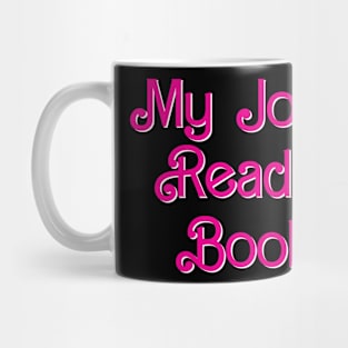 My Job is Reading Books Mug